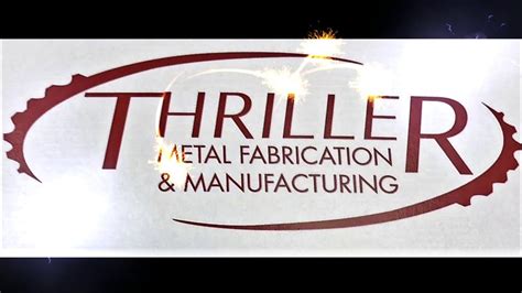 thriller metal fabrication &|thriller company inc.